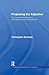 Projecting the Adjective: The Syntax and Semantics of Gradability and Comparison (Outstanding Dissertations in Linguistics)