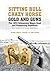 Sitting Bull, Crazy Horse, Gold, and Guns by French L. MacLean