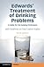 Edwards' Treatment of Drinking Problems by Keith Humphreys