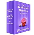 The Bakeshop Mysteries Books 1-3