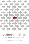 Outlaw Christian:...