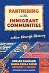 Partnering with Immigrant Communities: Action Through Literacy (Language and Literacy Series) Partnering with Immigrant Communities: Action Through Literacy (Language and Literacy Series)