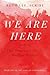 We Are Here: The Teachers of the Higher Planes (The Books of Wisdom)