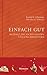 Einfach gut: 99 Dinge, die nichts kosten und uns bereichern (German Edition)