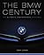 The BMW Century: The Ultima...