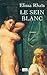 Le Sein Blanc (Roman français)