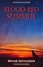 Blood Red Summer (Leo Desro...