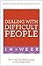 Dealing with Difficult People in a Week
