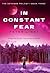 In Constant Fear (The Detainee Trilogy (3))
