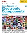 Encyclopedia of Electronic Components Volume 3 by Charles Platt