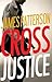 Cross Justice (Alex Cross, ...