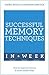 Successful Memory Techniques in a Week