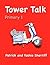 Tower Talk Primary 1