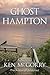 Ghost Hampton by Ken McGorry