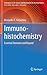 Immunohistochemistry: Essential Elements and Beyond (Techniques in Life Science and Biomedicine for the Non-Expert)