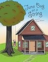 June Bug on a String