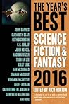 The Year's Best Science Fiction & Fantasy, 2016