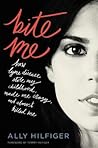 Bite Me by Ally Hilfiger