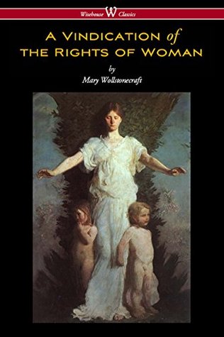 A Vindication of the Rights of Woman