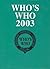 Who's Who 2003: An Annual B...