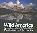 Wild America: A personal celebration of the National Parks