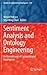 Sentiment Analysis and Ontology Engineering: An Environment of Computational Intelligence (Studies in Computational Intelligence, 639)
