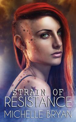 Strain of Resistance (Strain of Resistance #1)