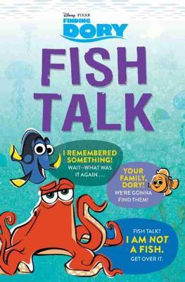 Finding Dory: Fish Talk (Disney/Pixar Finding Dory)