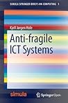 Anti-fragile ICT ...