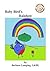 Baby Bird's Rainbow by Barbara Lamping