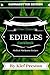Kief Preston's Time-Tested Edibles Cookbook by Kief Preston