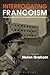 Interrogating Francoism: History and Dictatorship in Twentieth-Century Spain