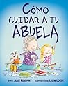 Cómo cuidar a tu abuela