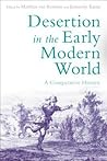 Desertion in the Early Modern World by Matthias van Rossum