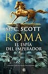 El Espía del Emperador by M.C. Scott