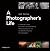 A Photographer's Life: A Jo...