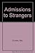 Admissions to Strangers