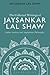 The Collected Writings of Jaysankar Lal Shaw: Indian Analytic and Anglophone Philosophy