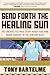 Send Forth the Healing Sun
