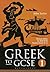 Greek to GCSE: Part 1: Revised edition for OCR GCSE Classical Greek (9–1)