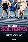 Mejor... solteras