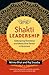 Shakti Leadership: Embracing Feminine and Masculine Power in Business