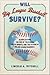 Will Big League Baseball Survive?: Globalization, the End of Television, Youth Sports, and the Future of Major League Baseball