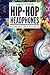Hip Hop Headphones: A Schol...