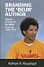 Branding the ‘Beur’ Author: Minority Writing and the Media in France (Contemporary French and Francophone Cultures, 36)