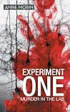 Experiment One: Murder in the Lab Experiment One: Murder in the Lab