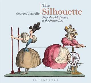 The Silhouette: From the 18th Century to the Present Day