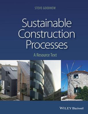 Sustainable Construction Processes: A Resource Text (Paperback)