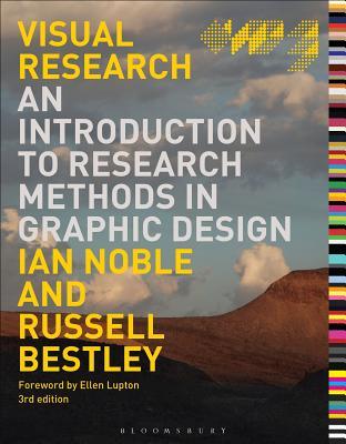 Visual Research: An Introduction to Research Methods in Graphic Design (Required Reading Range, 62)