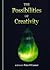 The Possibilities of Creativity